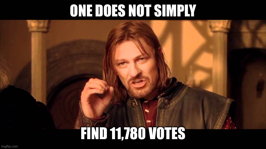 Walk Into Mordor | ONE DOES NOT SIMPLY; FIND 11,780 VOTES | image tagged in walk into mordor | made w/ Imgflip meme maker