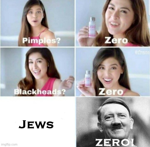Pimples, Zero! | Jews; ZERO! | image tagged in pimples zero | made w/ Imgflip meme maker