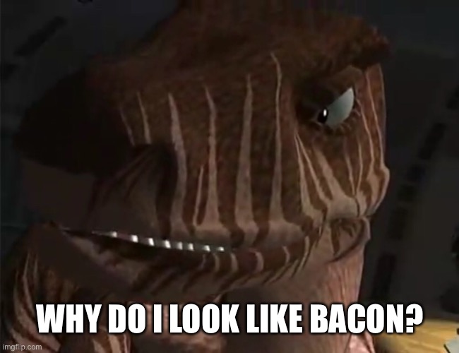 Baconbot | WHY DO I LOOK LIKE BACON? | image tagged in dinobot,beast wars | made w/ Imgflip meme maker