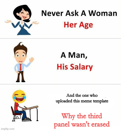 Never Ask a Woman Her Age Imgflip