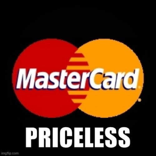 priceless | image tagged in priceless | made w/ Imgflip meme maker