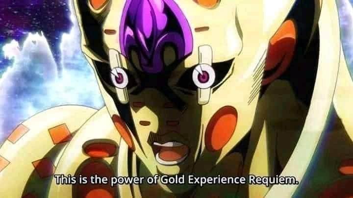 This is the power of Gold Experience Requiem Blank Meme Template