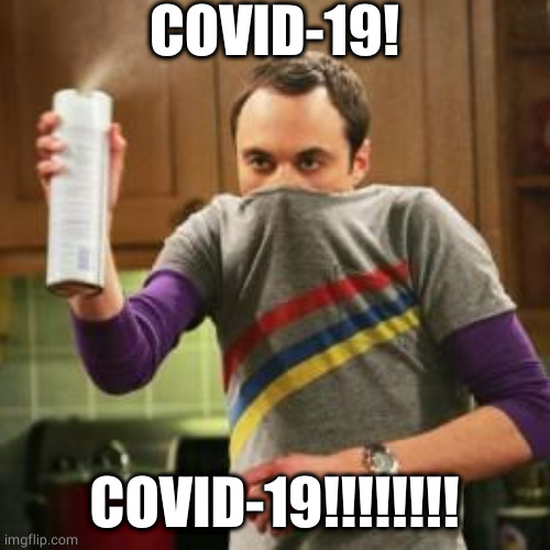 Oh Gawd Army Cadets | COVID-19! COVID-19!!!!!!!! | image tagged in covid-19 | made w/ Imgflip meme maker