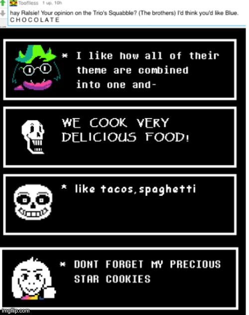 Note: I meant to say themeS but I have that feeling that Sans usual gets (laziness) | image tagged in ralsei,ask,ask ralsei,deltarune,undertale,papyrus undertale | made w/ Imgflip meme maker