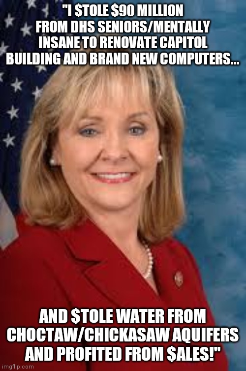 Tobacco tax failed a few years back and she did all this!  How in the hell is she not in prison? | "I $TOLE $90 MILLION FROM DHS SENIORS/MENTALLY INSANE TO RENOVATE CAPITOL BUILDING AND BRAND NEW COMPUTERS... AND $TOLE WATER FROM CHOCTAW/CHICKASAW AQUIFERS AND PROFITED FROM $ALES!" | image tagged in oklahoma,governor,mary,falling down,angel | made w/ Imgflip meme maker