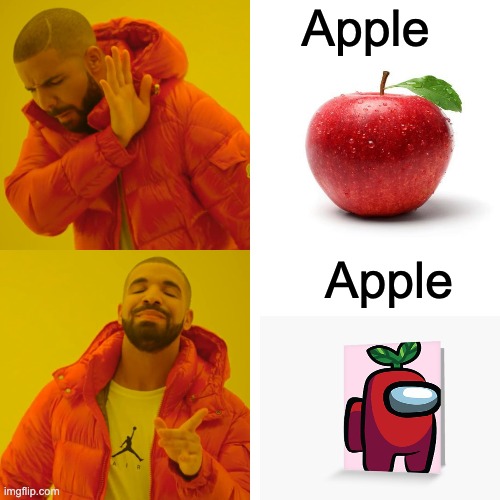 Drake Hotline Bling | Apple; Apple | image tagged in memes,drake hotline bling | made w/ Imgflip meme maker