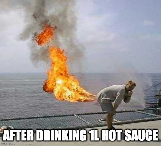 Darti Boy |  AFTER DRINKING 1L HOT SAUCE | image tagged in memes,darti boy | made w/ Imgflip meme maker