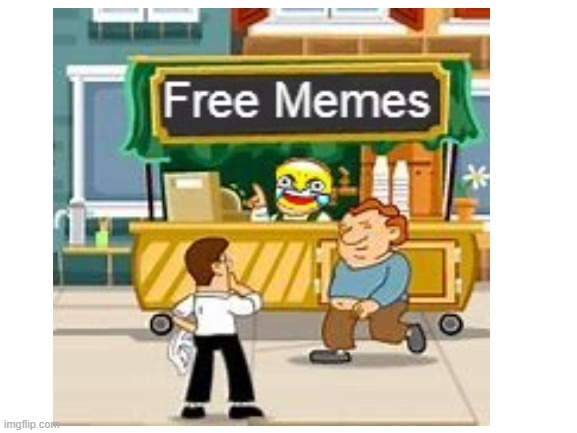 free memes | image tagged in funny memes | made w/ Imgflip meme maker