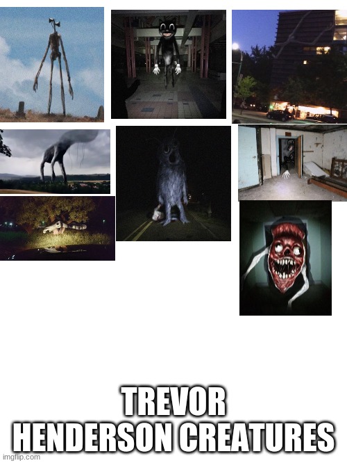 stuff | TREVOR HENDERSON CREATURES | image tagged in blank white template | made w/ Imgflip meme maker