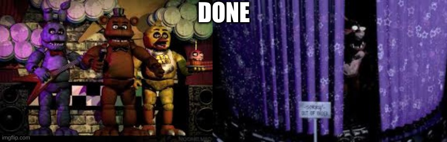 DONE | made w/ Imgflip meme maker
