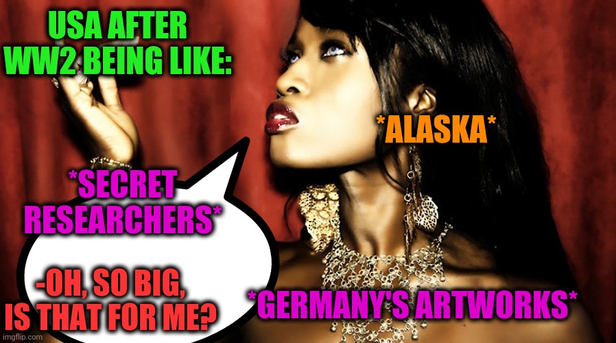 -Peacemaker street. | USA AFTER WW2 BEING LIKE:; *ALASKA*; *SECRET RESEARCHERS*; *GERMANY'S ARTWORKS*; -OH, SO BIG, IS THAT FOR ME? | image tagged in jewelry,ww2,usa,unexpected results,art,research | made w/ Imgflip meme maker