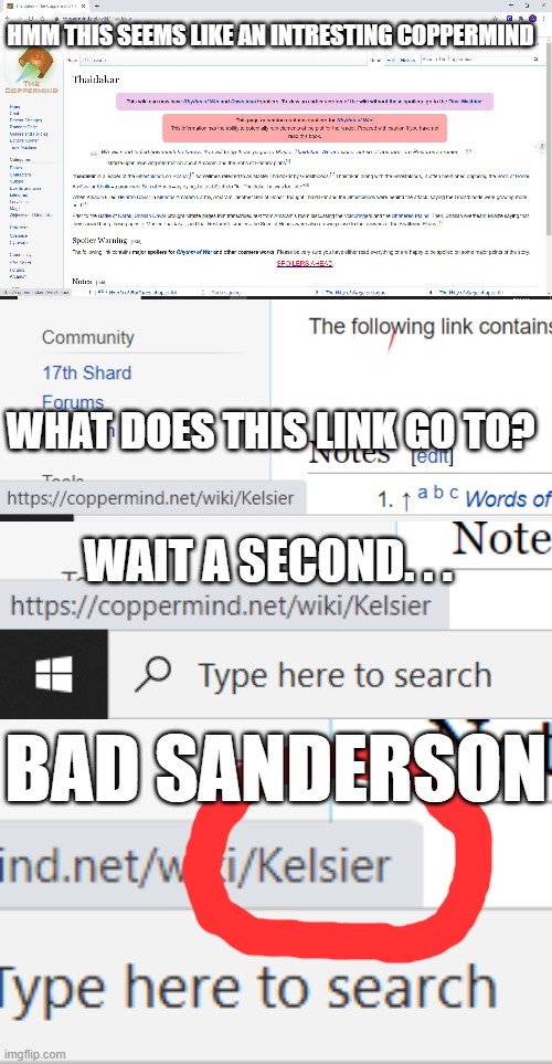 HMM THIS SEEMS LIKE AN INTRESTING COPPERMIND; WHAT DOES THIS LINK GO TO? WAIT A SECOND. . . BAD SANDERSON | made w/ Imgflip meme maker