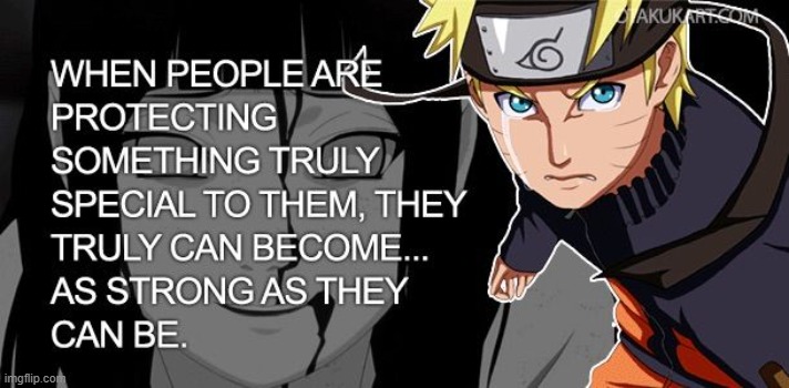 Naruto Quote | image tagged in naruto,naruto shippuden,naruto sasuke and sakura | made w/ Imgflip meme maker