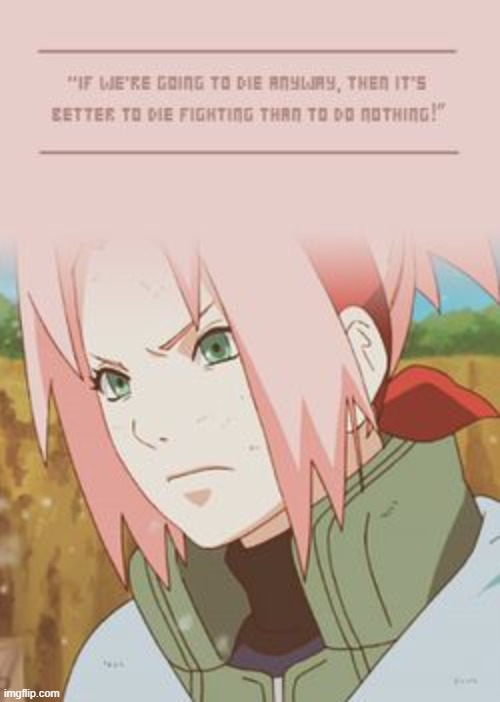 Sakura's Quote | image tagged in sakura | made w/ Imgflip meme maker