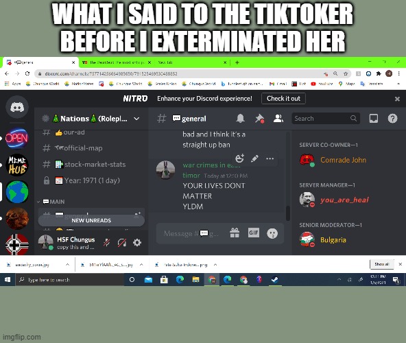 Tiktok lives dont matter | WHAT I SAID TO THE TIKTOKER BEFORE I EXTERMINATED HER | image tagged in yldm | made w/ Imgflip meme maker