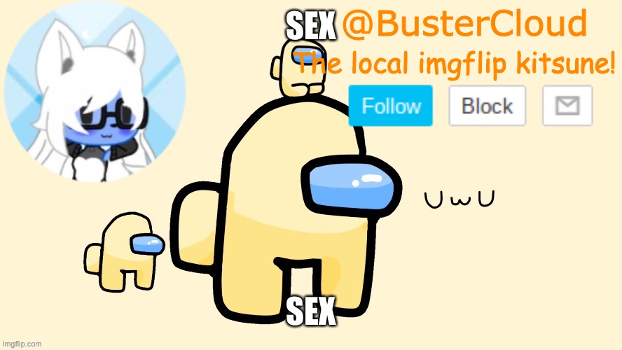 CloudDays Furry a n n o u n c e | SEX; SEX | image tagged in furry a n n o u n c e | made w/ Imgflip meme maker
