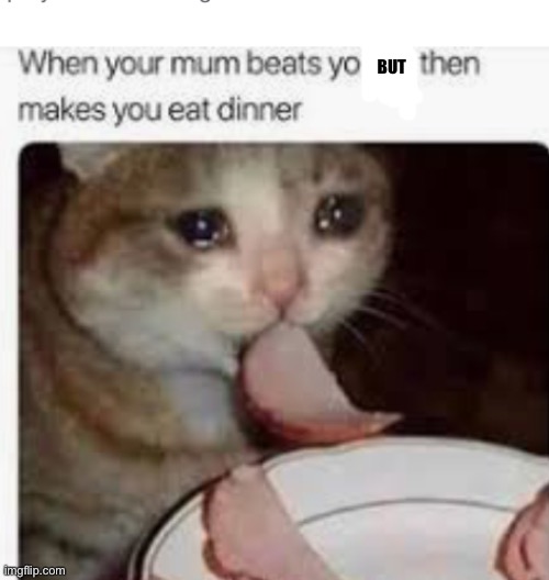 Yeah | BUT | image tagged in man it hurts to be this hip | made w/ Imgflip meme maker