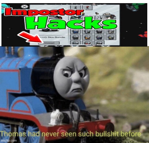 Hackers are pathetic | image tagged in thomas had never seen such bullshit before | made w/ Imgflip meme maker