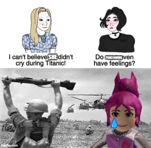 PINKELOVING; SHE | made w/ Imgflip meme maker