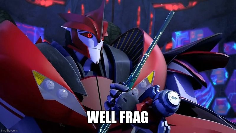 It was at this moment he knew he fragged up | WELL FRAG | image tagged in doc knock fragged up,transformers,transformers prime,tfp,knockout,knock out | made w/ Imgflip meme maker