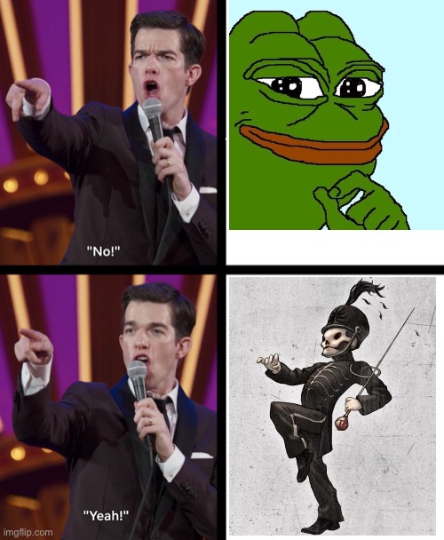 We only stan one Pepe in this house | image tagged in john mulaney no/yes,pepe the skeleton,mcr | made w/ Imgflip meme maker