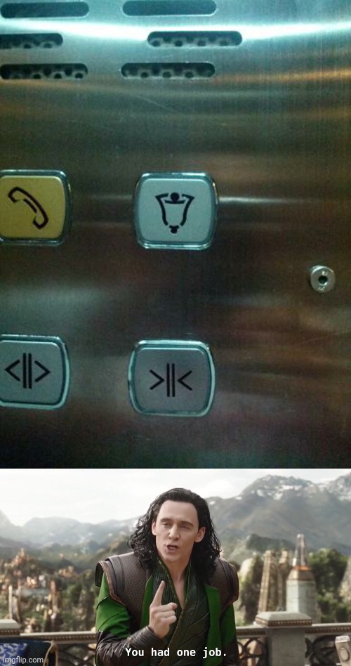 What?! | image tagged in you had one job just the one,you had one job,task failed successfully,funny,elevator | made w/ Imgflip meme maker