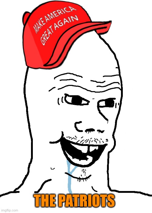 THE PATRIOTS | made w/ Imgflip meme maker