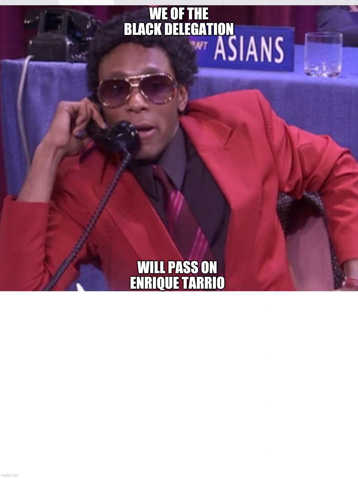 Black Delegation | WE OF THE BLACK DELEGATION; WILL PASS ON ENRIQUE TARRIO | image tagged in we of the black delegation choose rachel dolezal | made w/ Imgflip meme maker
