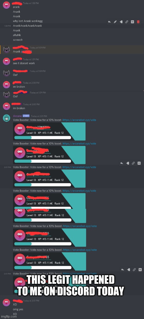 THIS LEGIT HAPPENED TO ME ON DISCORD TODAY | image tagged in discord,funny | made w/ Imgflip meme maker