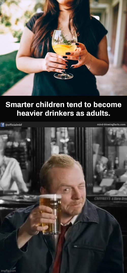 Smarter kids | image tagged in shaun of the dead,drinking | made w/ Imgflip meme maker