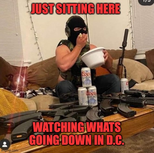 Election suspense | JUST SITTING HERE; WATCHING WHATS GOING DOWN IN D.C. | image tagged in biden,joe biden,election 2020,donald trump,trump,election fraud | made w/ Imgflip meme maker