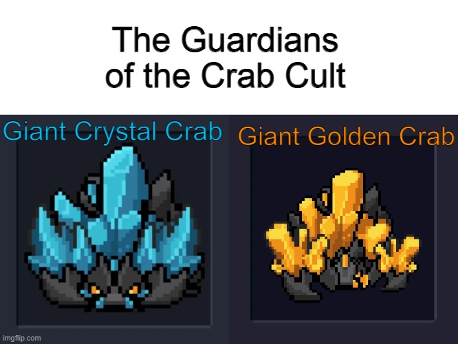 Soul Knight Provided us defenders :) (5 points) | The Guardians of the Crab Cult; Giant Golden Crab; Giant Crystal Crab | image tagged in crab,soul knight | made w/ Imgflip meme maker