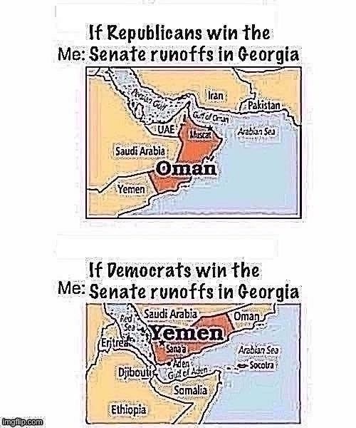 Definite Oman/Yemen moment | image tagged in election,senate,senators,georgia,map,politics lol | made w/ Imgflip meme maker