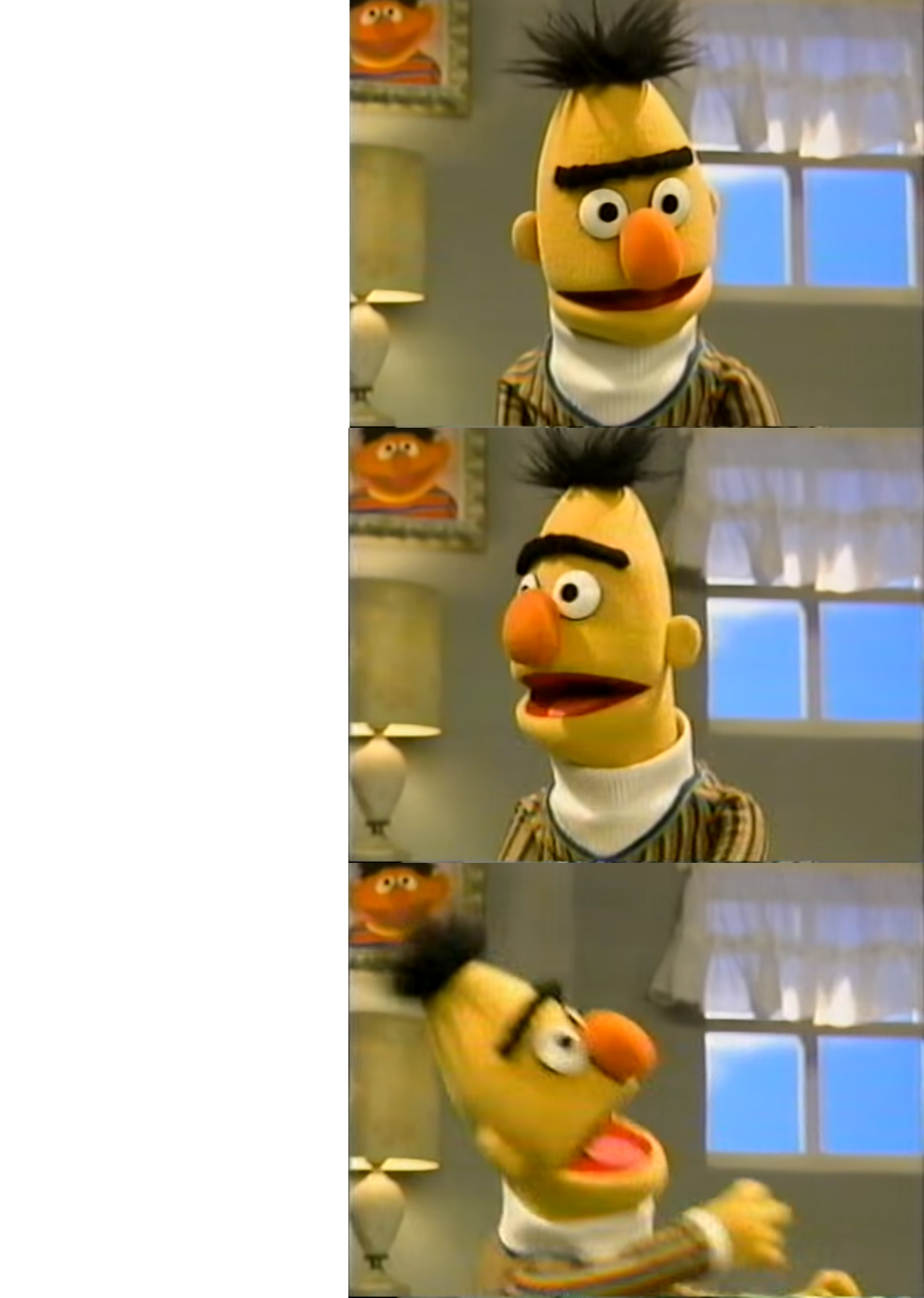 Bert Angry Blank Meme Template