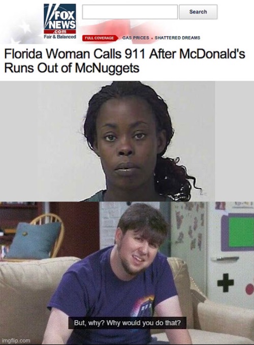 I guess she was still hungry.... | image tagged in but why why would you do that,memes,funny,mcdonalds,news | made w/ Imgflip meme maker