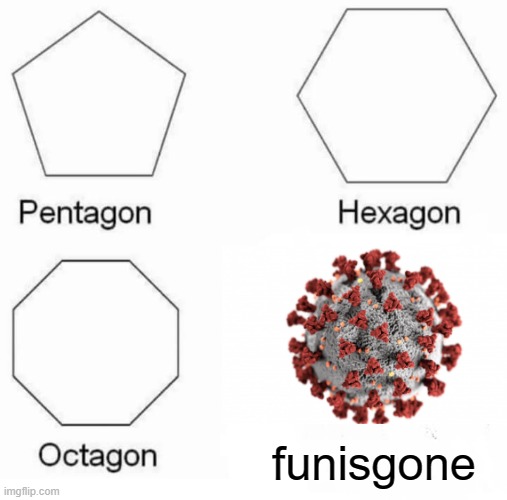 free rice | funisgone | image tagged in memes,pentagon hexagon octagon | made w/ Imgflip meme maker