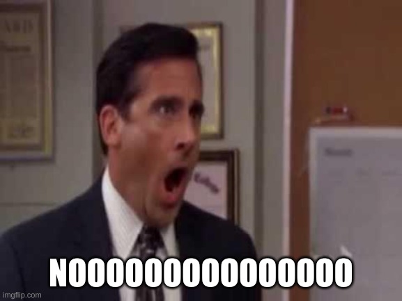 No, God! No God Please No! | NOOOOOOOOOOOOOOO | image tagged in no god no god please no | made w/ Imgflip meme maker