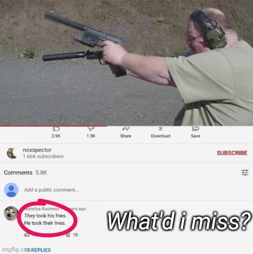 What'd i miss? | made w/ Imgflip meme maker