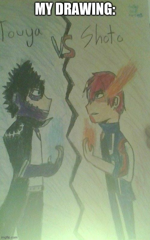 Reeee | MY DRAWING: | image tagged in my hero academia,drawing | made w/ Imgflip meme maker