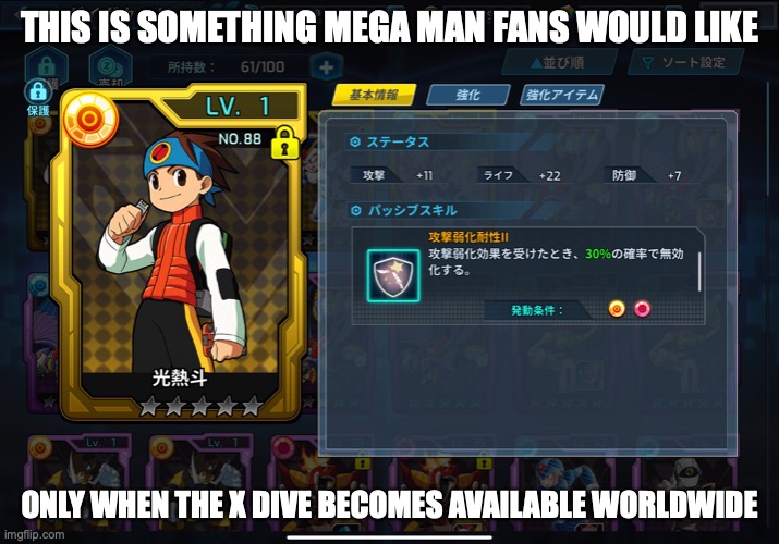 X Dive Lan Hikari Card | THIS IS SOMETHING MEGA MAN FANS WOULD LIKE; ONLY WHEN THE X DIVE BECOMES AVAILABLE WORLDWIDE | image tagged in megaman,megaman battle network,x dive,memes,gaming | made w/ Imgflip meme maker