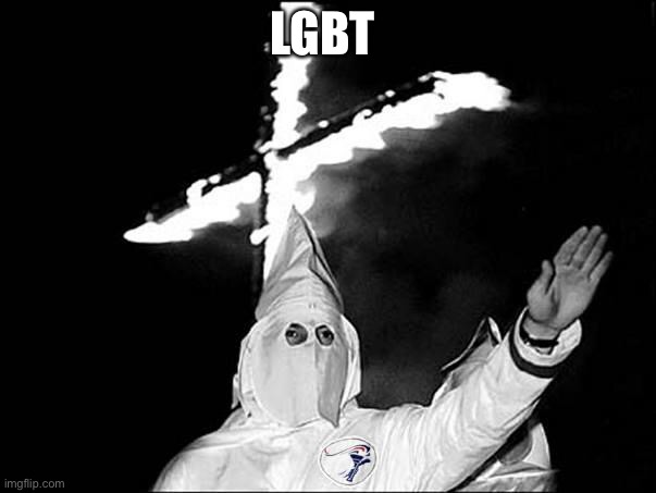 KKK Heil | LGBT | image tagged in kkk heil | made w/ Imgflip meme maker