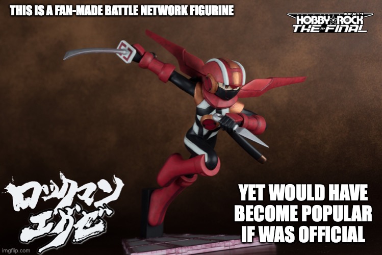 Fan-Made Battle Network Figurine | THIS IS A FAN-MADE BATTLE NETWORK FIGURINE; YET WOULD HAVE BECOME POPULAR IF WAS OFFICIAL | image tagged in megaman,megaman battle network,memes | made w/ Imgflip meme maker