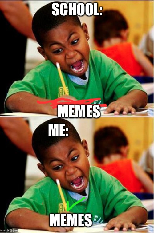 I STUDY MEMES LMAO | SCHOOL:; MEMES; ME:; MEMES | image tagged in study | made w/ Imgflip meme maker