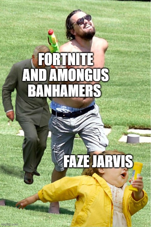 Jarvis is always getting banned | FORTNITE AND AMONGUS BANHAMERS; FAZE JARVIS | image tagged in funny | made w/ Imgflip meme maker