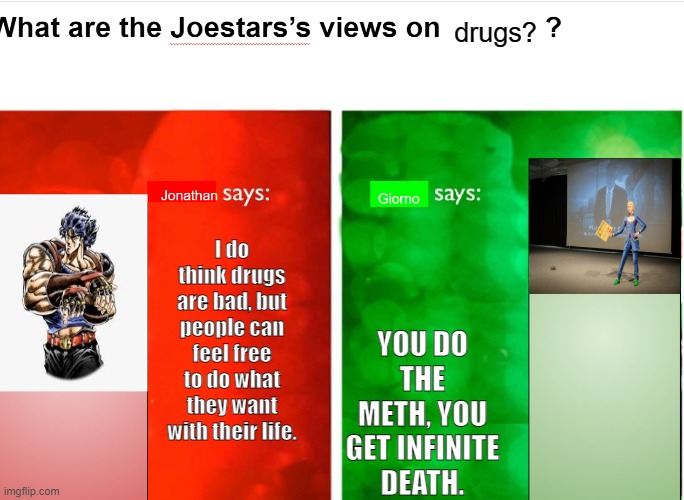 drugs? YOU DO THE METH, YOU GET INFINITE DEATH. I do think drugs are bad, but people can feel free to do what they want with their life. | image tagged in e | made w/ Imgflip meme maker
