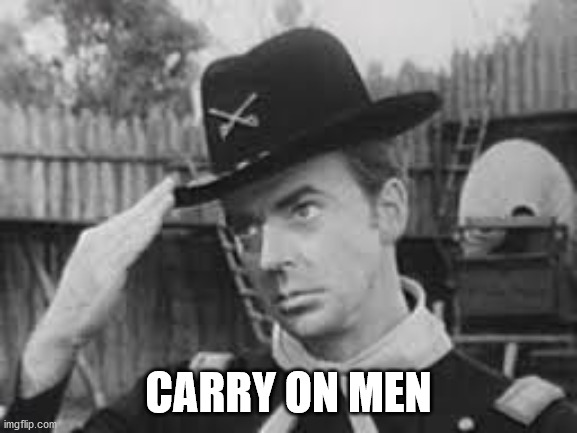 Carry on men | CARRY ON MEN | image tagged in carry on men | made w/ Imgflip meme maker