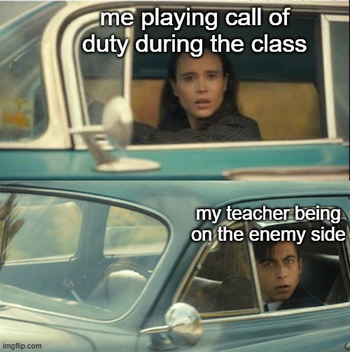 meme | me playing call of duty during the class; my teacher being on the enemy side | image tagged in vanya and five,school,call of duty,teacher,class | made w/ Imgflip meme maker