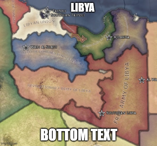 Welcome to Libya | LIBYA; BOTTOM TEXT | image tagged in memes | made w/ Imgflip meme maker