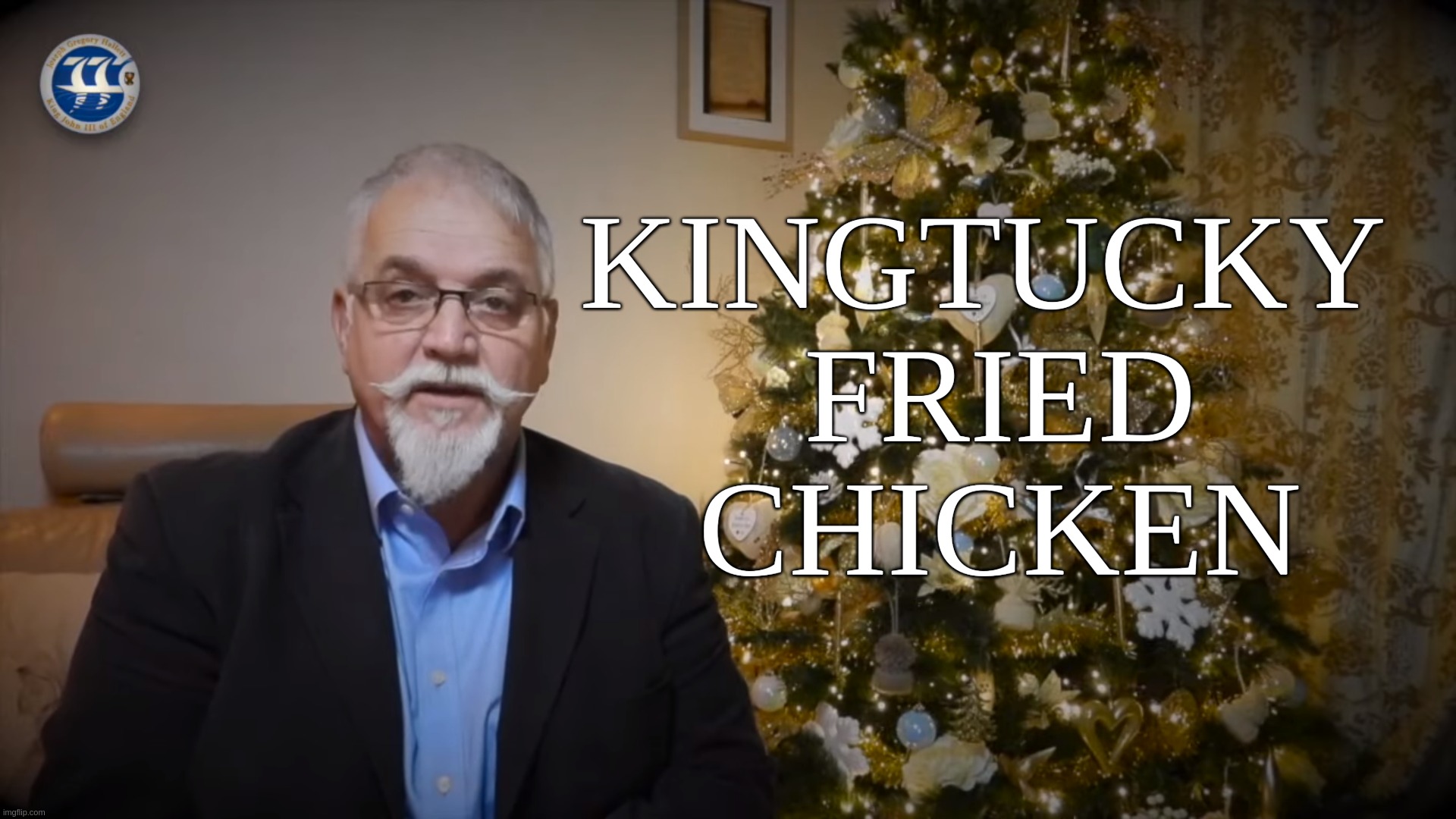 Kingtucky Fried Chicken | KINGTUCKY 
FRIED
CHICKEN | image tagged in kentucky fried chicken,kfc,john,third,king,joseph gregory hallett | made w/ Imgflip meme maker