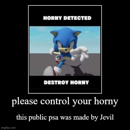 i will delete  this in 5 mins if i dont delete this in 5 mins i will have mods take it down for my controversy  | image tagged in funny,demotivationals | made w/ Imgflip demotivational maker